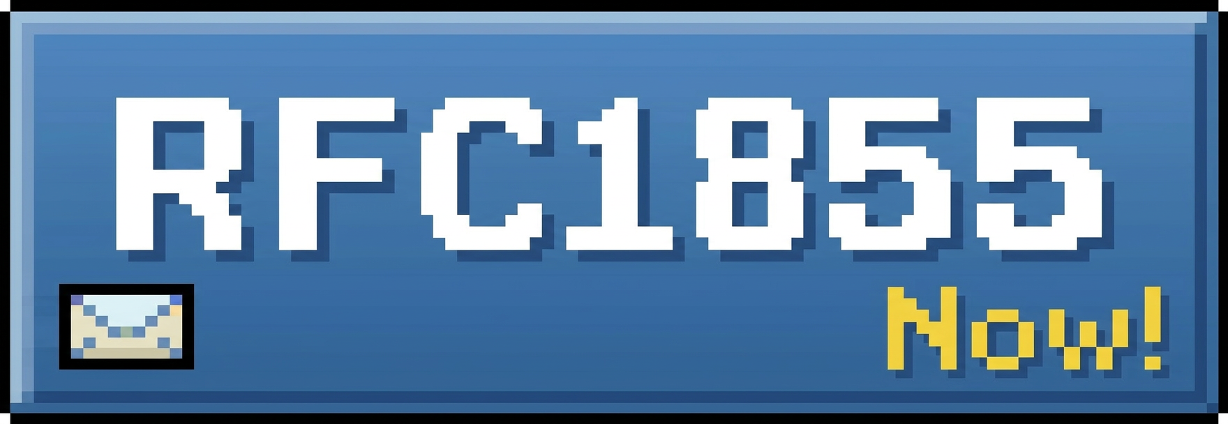[RFC 1855 Now!]